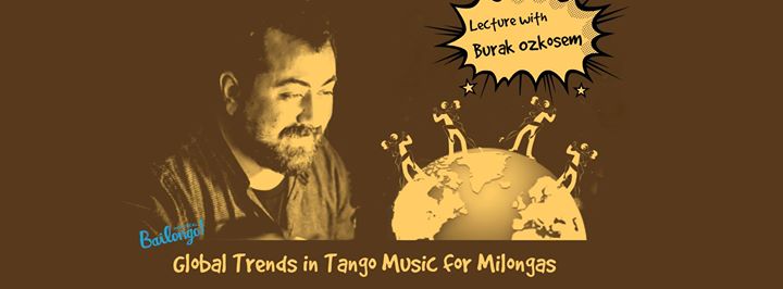 Bailongo - Lecture: Global Trends in Tango Music for Milongas