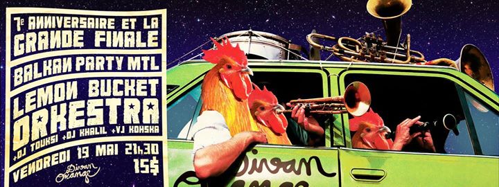 Balkan Party MTL: La grande finale avec Lemon Bucket Orkestra