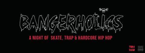 Bangerholics : Skate, Trap & Hardcore Hip Hop