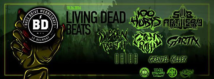 Bass Drive Wednesday w/ Sudden Death / Sub Artillery/ 100 Hurts