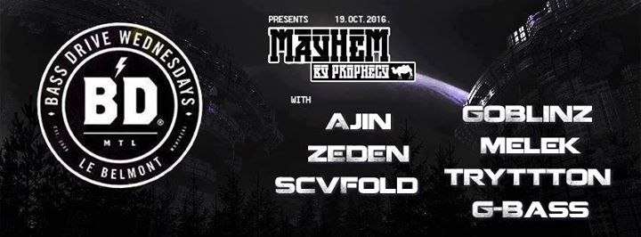 Bass Drive Wednesdays x Prophecy present: Mayhem