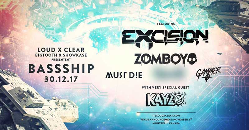 Bass Ship 2017 avec DJ Excision - Stade Olympique - 30.12.2017