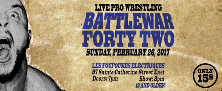 BATTLEWAR 42 - Live Pro Wrestling!