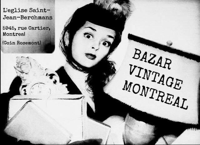 Bazar Vintage Montréal: Le samedi 18 février 2017.