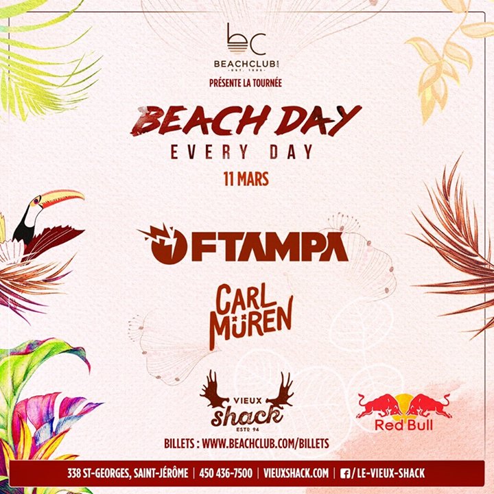 Beach Day Every Day : St-Jérome - Vieux Shack - 11.03.2017