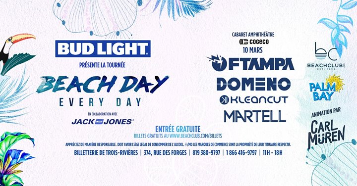 Beach Day Every Day : Trois-Rivières - Cogeco - 10.03.2017