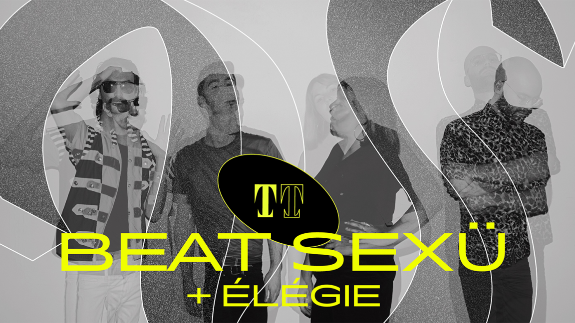 Beat Sexü + Élégie