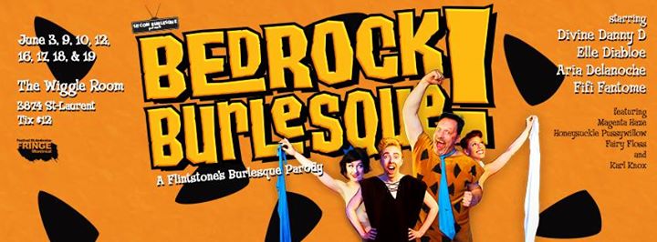 Bedrock Burlesque - Festival St-Ambroise Fringe de Montreal