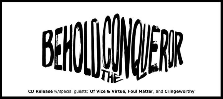 Behold, the Conqueror - CD Release