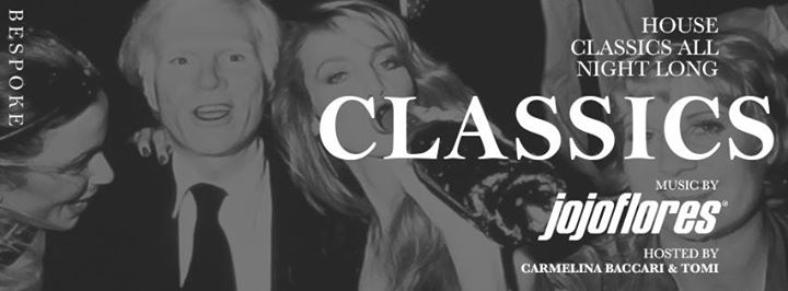 Bespoke presents Classics: Jojoflores (Montreal)