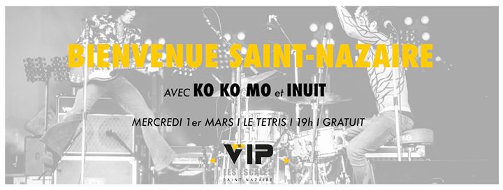 Bienvenue Saint-Nazaire ! avec KO KO MO + Inuit