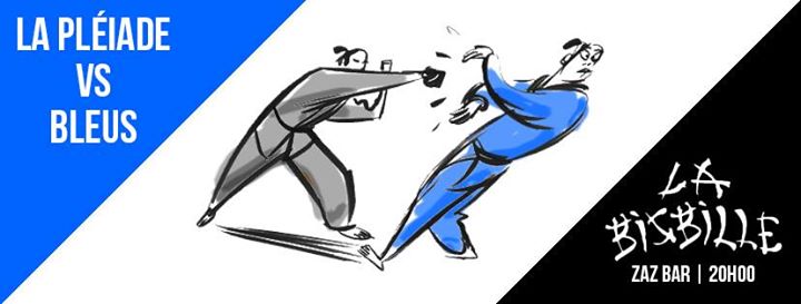 Bisbille - La Pléiade VS Bleus