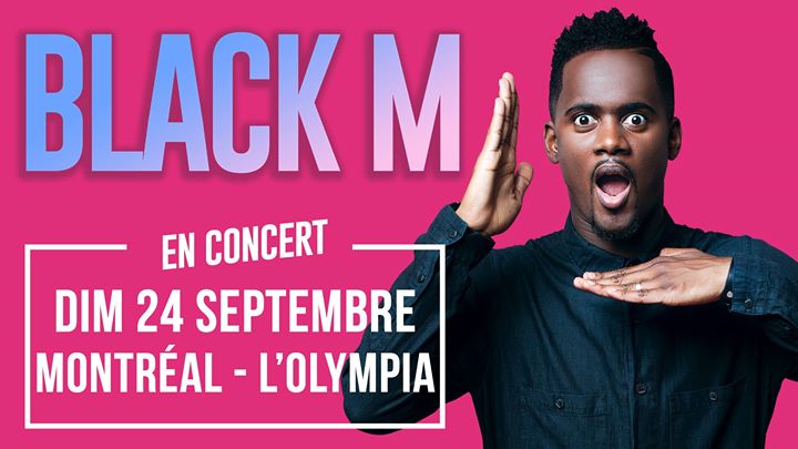 Black M à Montréal - Olympia