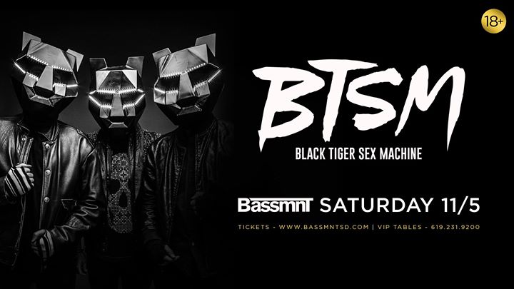 Black Tiger Sex Machine at Bassmnt (San Diego)