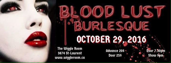 Blood Lust Burlesque - October 29 at The Wiggle Room