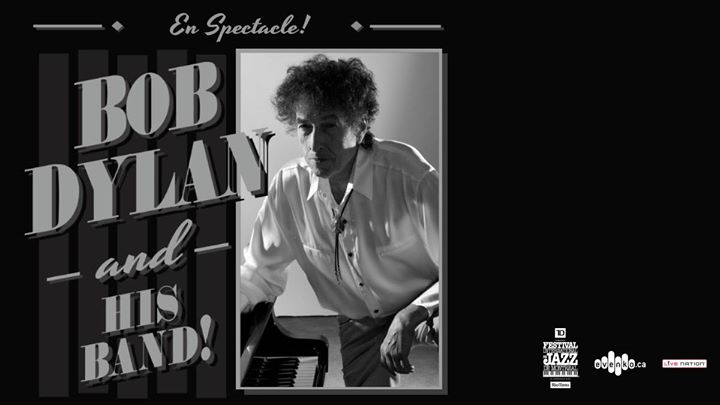 Bob Dylan and His band // Montréal