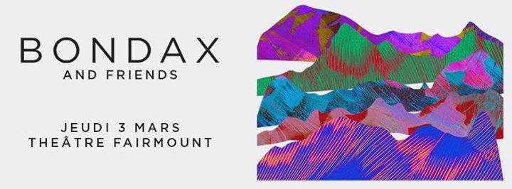 BONDAX // 03.03.2016 // Montréal