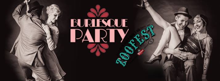 BURLESQUE PARTY @ ZOOFEST - Speakeasy Electro Swing + Thea d'Ora