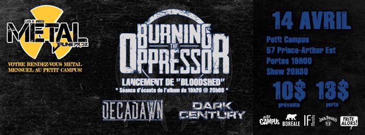 Burning The Oppressor (lancement), Dark Century et Decadawn