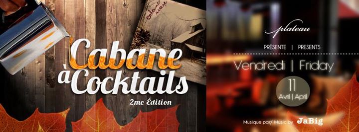 ''Cabane à Cocktails'' 2me Édition