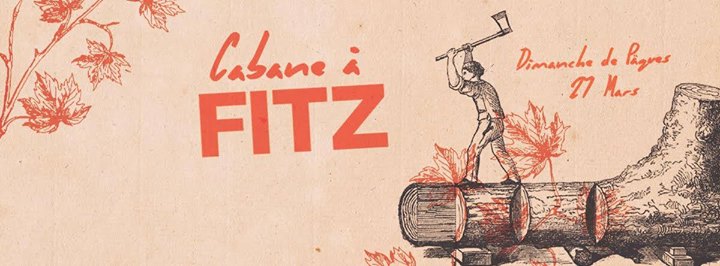 CABANE À FITZ - Dimanche de Pâques