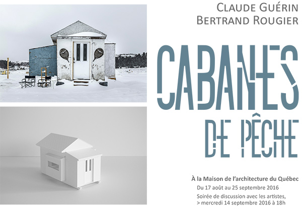 Cabanes de pêche // Claude Guérin / Bertrand Rougier