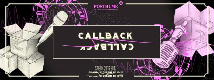 Callback - Théâtre POSTHUME