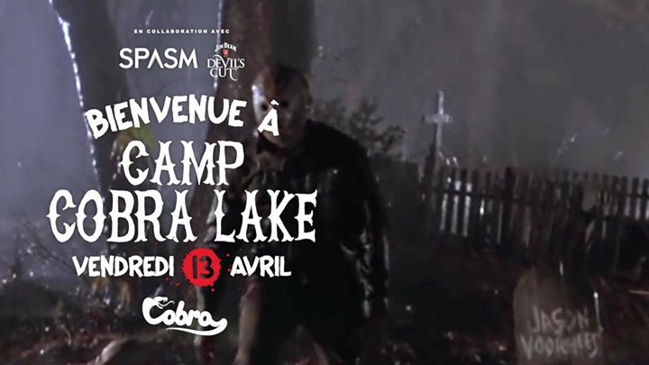 Camp Cobra Lake / Vendredi 13 Avril