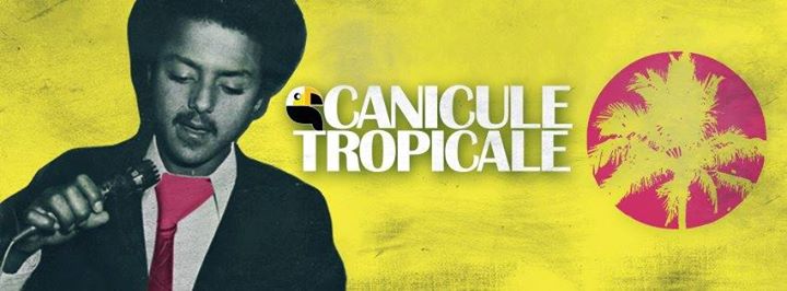 Canicule Tropicale ★ Guest: Senor Vishal (TORONTO)