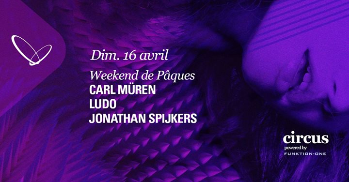 Carl Muren, Ludo & Jonathan Spijkers (Long weekend de Pâques)