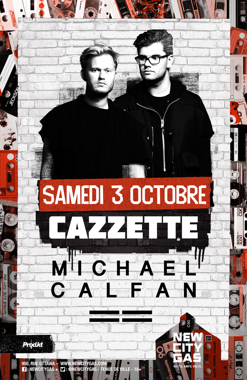 Cazzette + Michael Calfan au New City Gas | Samedi 3 Octobre