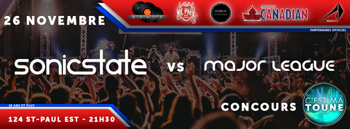 *CE SOIR* Concours C'EST MA TOUNE - Sonicstate + Major League - 26 novembre 2015