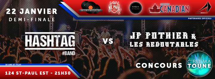 *CE SOIR*DEMI-FINALE #2 du Concours C'EST MA TOUNE - Hashtag #Band + Les Redoutables- 22 janvier 2016