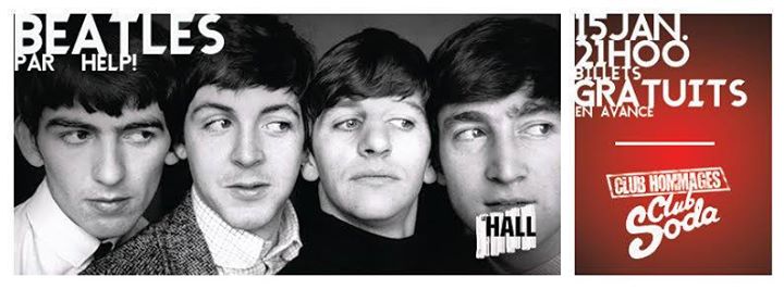 CE SOIR - Hommage aux BEATLES par Help! @Club Soda (GRATUIT) + Cherry Chérie