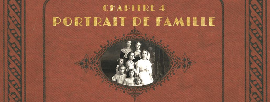 Chapitre 4 : Portrait de famille