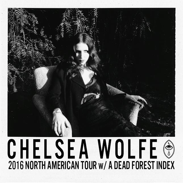 CHELSEA WOLFE + A DEAD FOREST INDEX au Theatre Fairmount