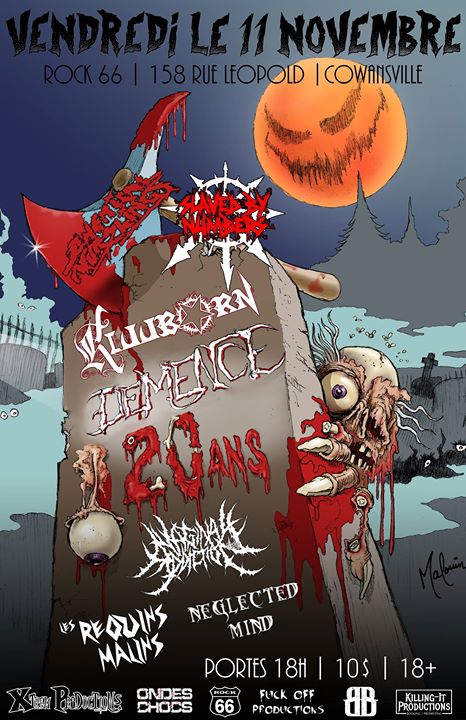 Chemical Nurslings / Slaved By Numbers / Killborn / Démence / Vaginal Addiction / Les Requins Malins / Neglected Mind