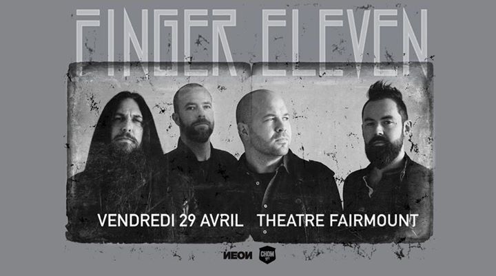 CHOM presents FINGER ELEVEN (F11) at THÉÂTRE FAIRMOUNT