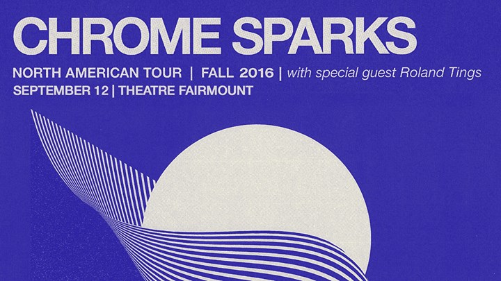 Chrome Sparks // 12 Septembre 2016 // Théâtre Fairmount