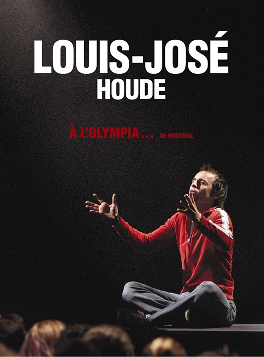 Ciné parc - Louis-José Houde à l'Olympia