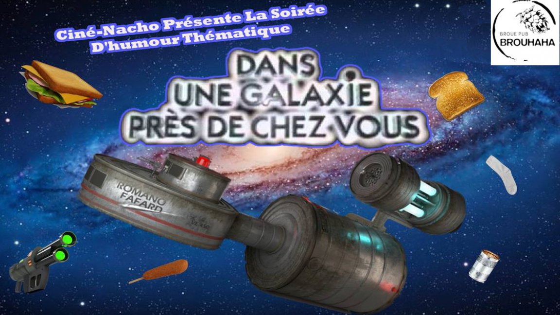 Ciné-Nacho Dans une galaxie près de chez vous.: Michelle Desrochers, Vincent Descôteaux, William Bernaquez, Megan Brouillard, Alex Levesque