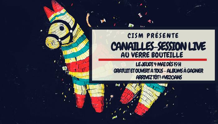 CISM présente Canailles en Session Live au Verre Bouteille