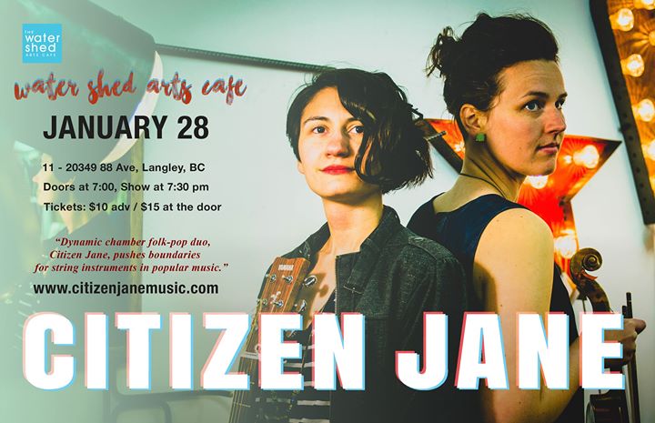 Citizen Jane at the Water Shed Arts Cafe - JAN 28
