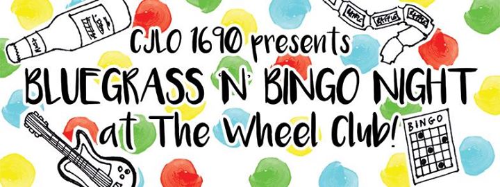 CJLO FUNdrive: Bingo 'n' Bluegrass ft. Li'l Andy, Pointer's Crossing, Moonshine Garage @ THE WHEEL CLUB