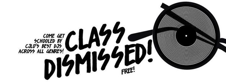 CJLO presents CLASS DISMISSED: Multi-Genre DJ Night at Reggie's!