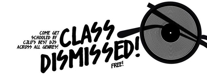 CJLO presents CLASS DISMISSED: Multi-genre DJ Night at Reggie's!