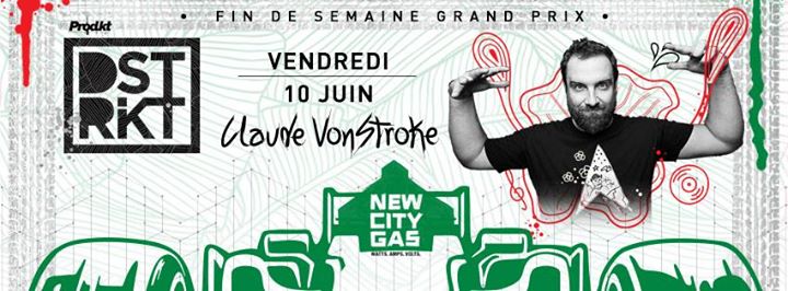 Claude VonStroke - DSTRKT au Grand Prix - 06.10.2016