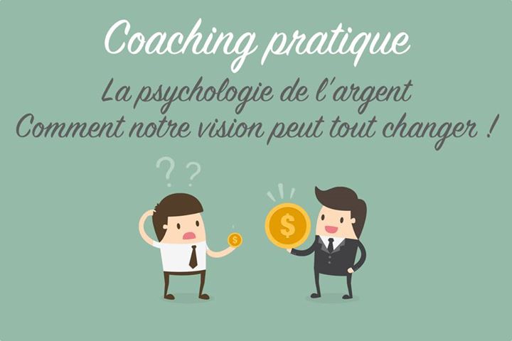 Coaching pratique - Changer sa psychologie de l'argent