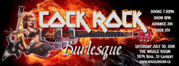 Cock Rock Burlesque - Saturday July 30 at The Wiggle room
