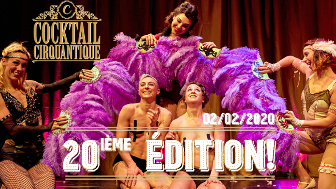 COCKTAIL CIRQUANTIQUE XX + invité(s)